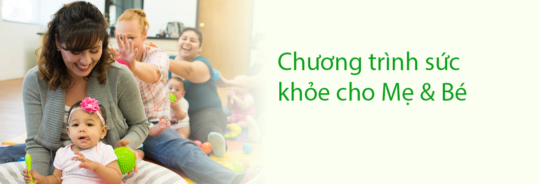 Chương trình sức khỏe cho Mẹ & Bé Chương trình sức khỏe cho Mẹ & Bé