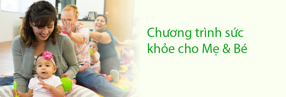 Chương trình sức khỏe cho Mẹ & Bé