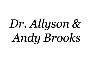 Dr. Allyson & Andy Brooks